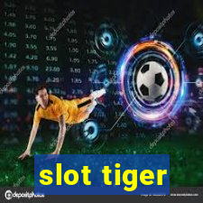 slot tiger