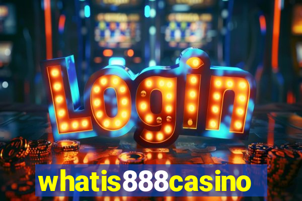 whatis888casino