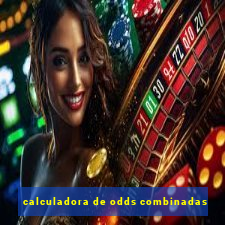 calculadora de odds combinadas