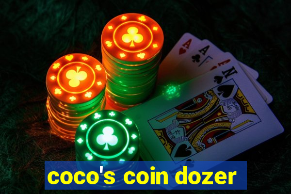 coco's coin dozer