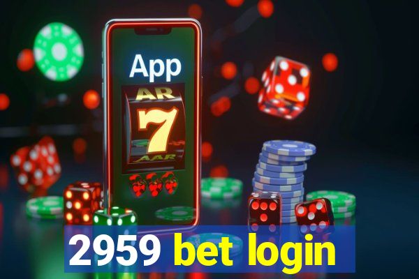 2959 bet login