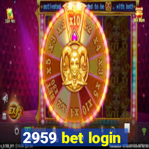 2959 bet login