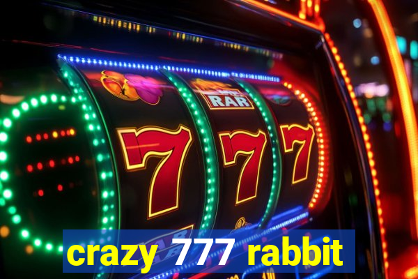 crazy 777 rabbit