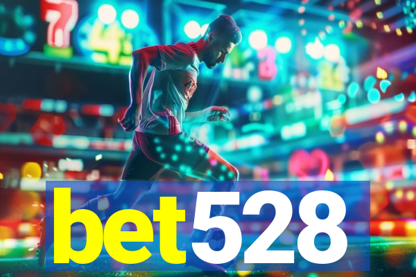 bet528