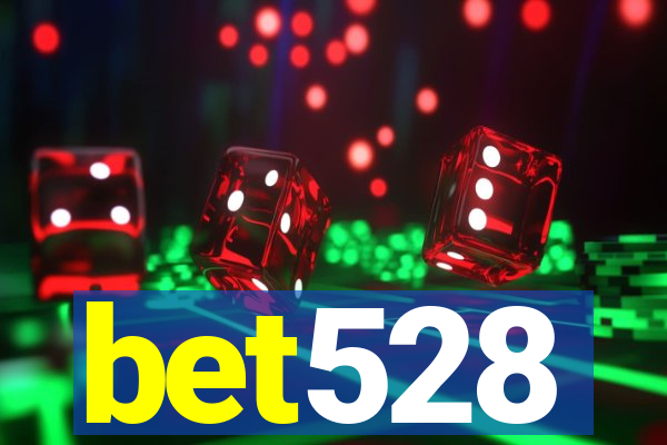 bet528