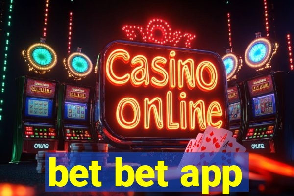 bet bet app