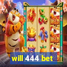 will 444 bet