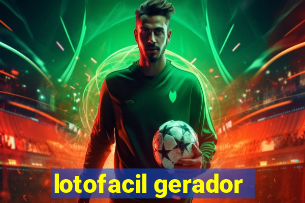 lotofacil gerador