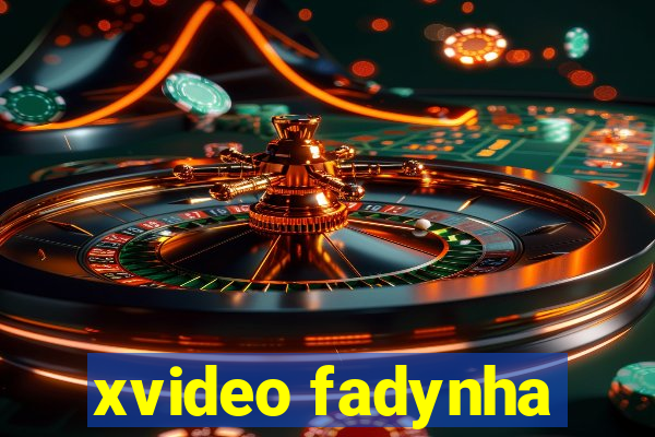 xvideo fadynha