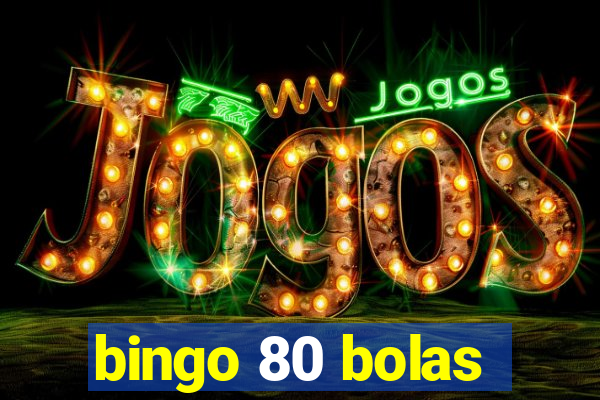 bingo 80 bolas