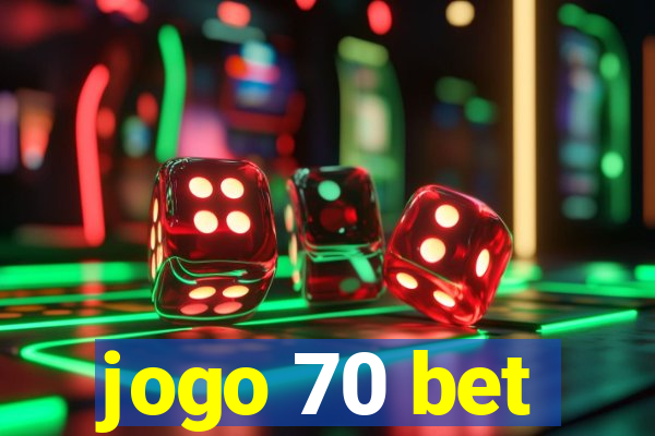 jogo 70 bet