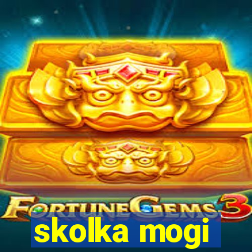 skolka mogi