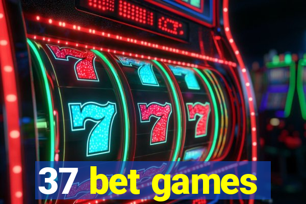 37 bet games