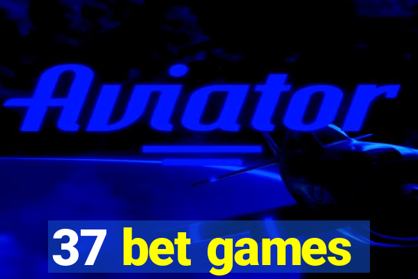 37 bet games