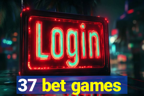 37 bet games