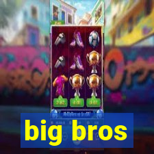 big bros