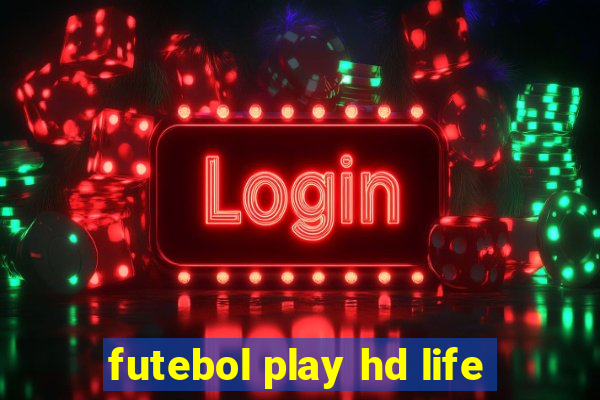 futebol play hd life