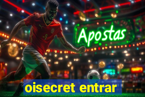 oisecret entrar