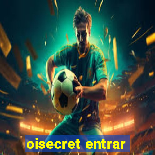 oisecret entrar