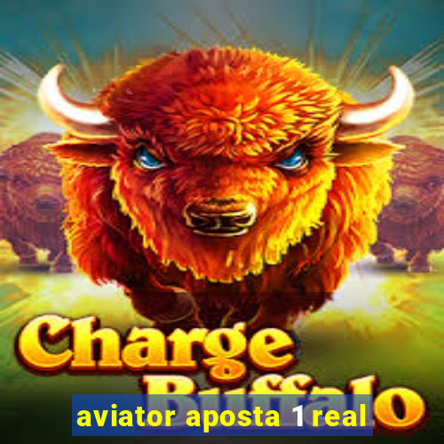 aviator aposta 1 real