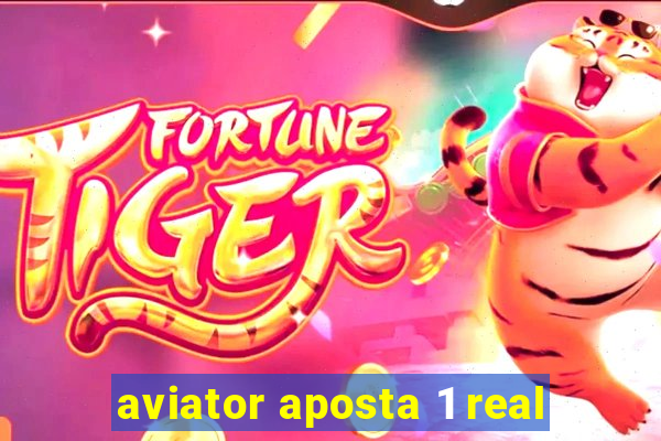 aviator aposta 1 real