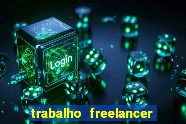 trabalho freelancer online digitador