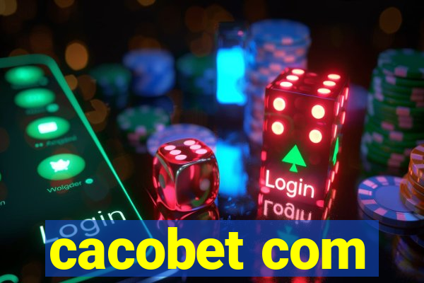 cacobet com