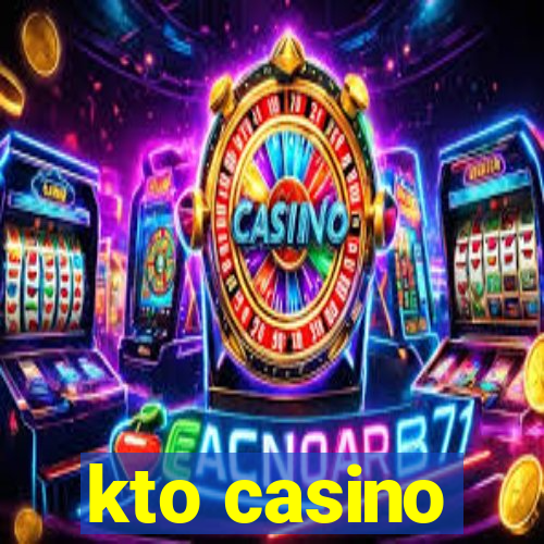 kto casino