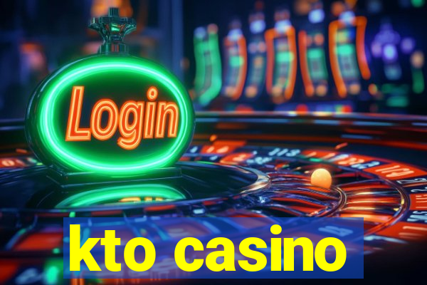 kto casino