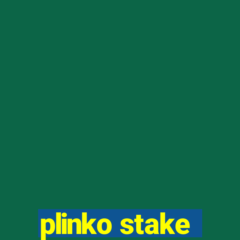 plinko stake