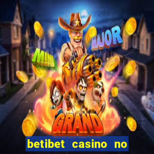 betibet casino no deposit bonus