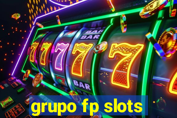 grupo fp slots