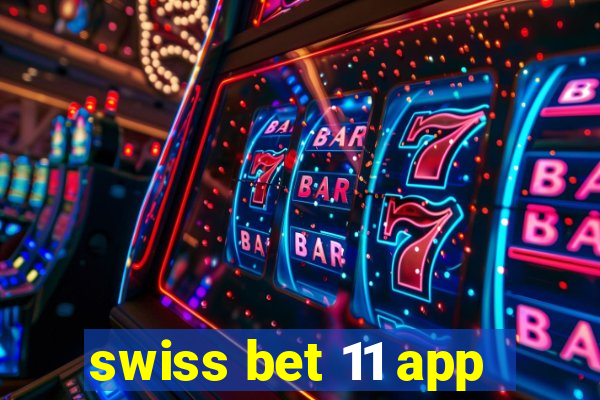 swiss bet 11 app