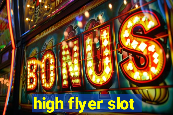 high flyer slot