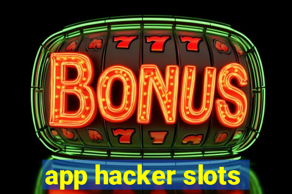 app hacker slots