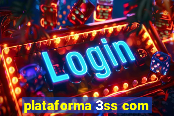 plataforma 3ss com