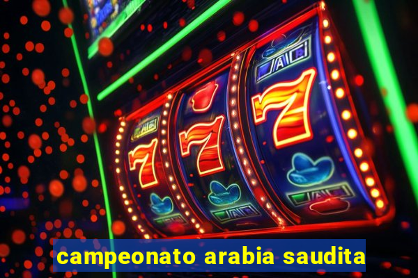 campeonato arabia saudita