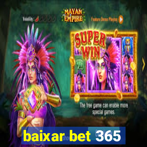 baixar bet 365