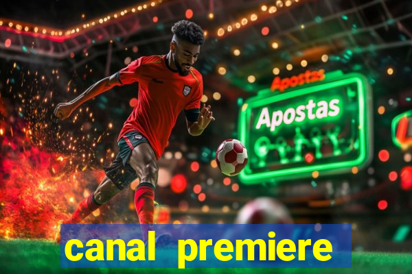 canal premiere futebol ao vivo gratis