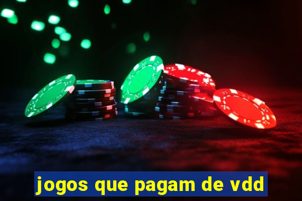 jogos que pagam de vdd