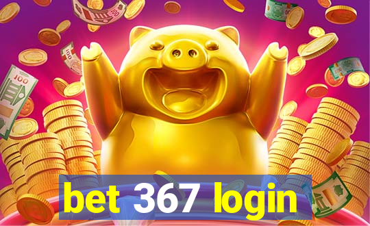 bet 367 login