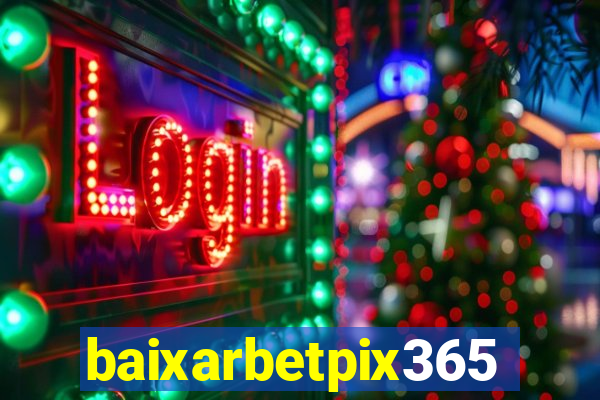 baixarbetpix365