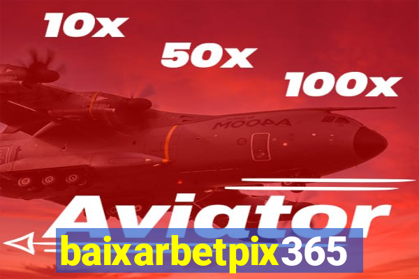 baixarbetpix365