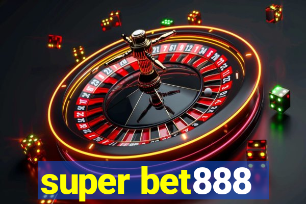 super bet888