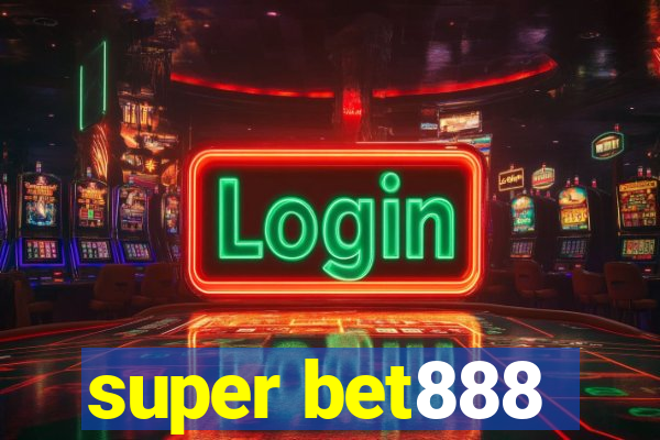 super bet888