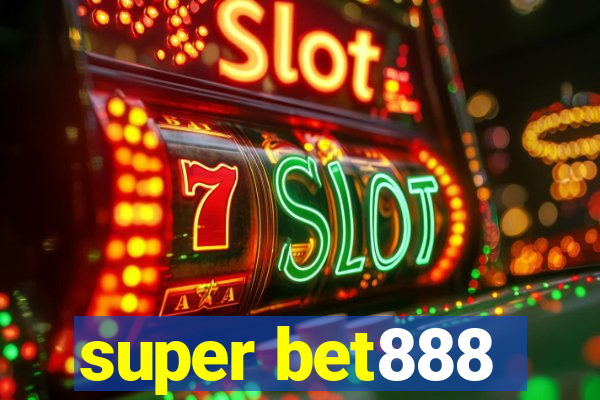 super bet888