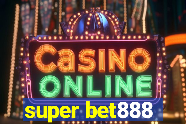 super bet888