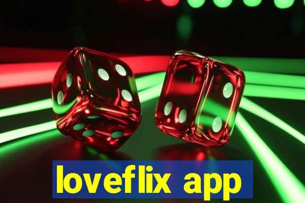 loveflix app