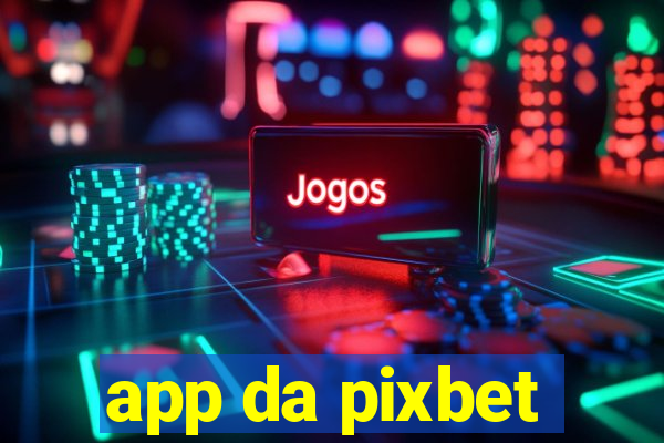 app da pixbet