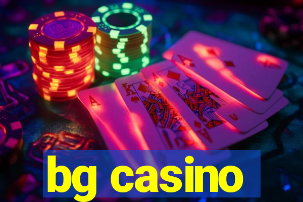 bg casino